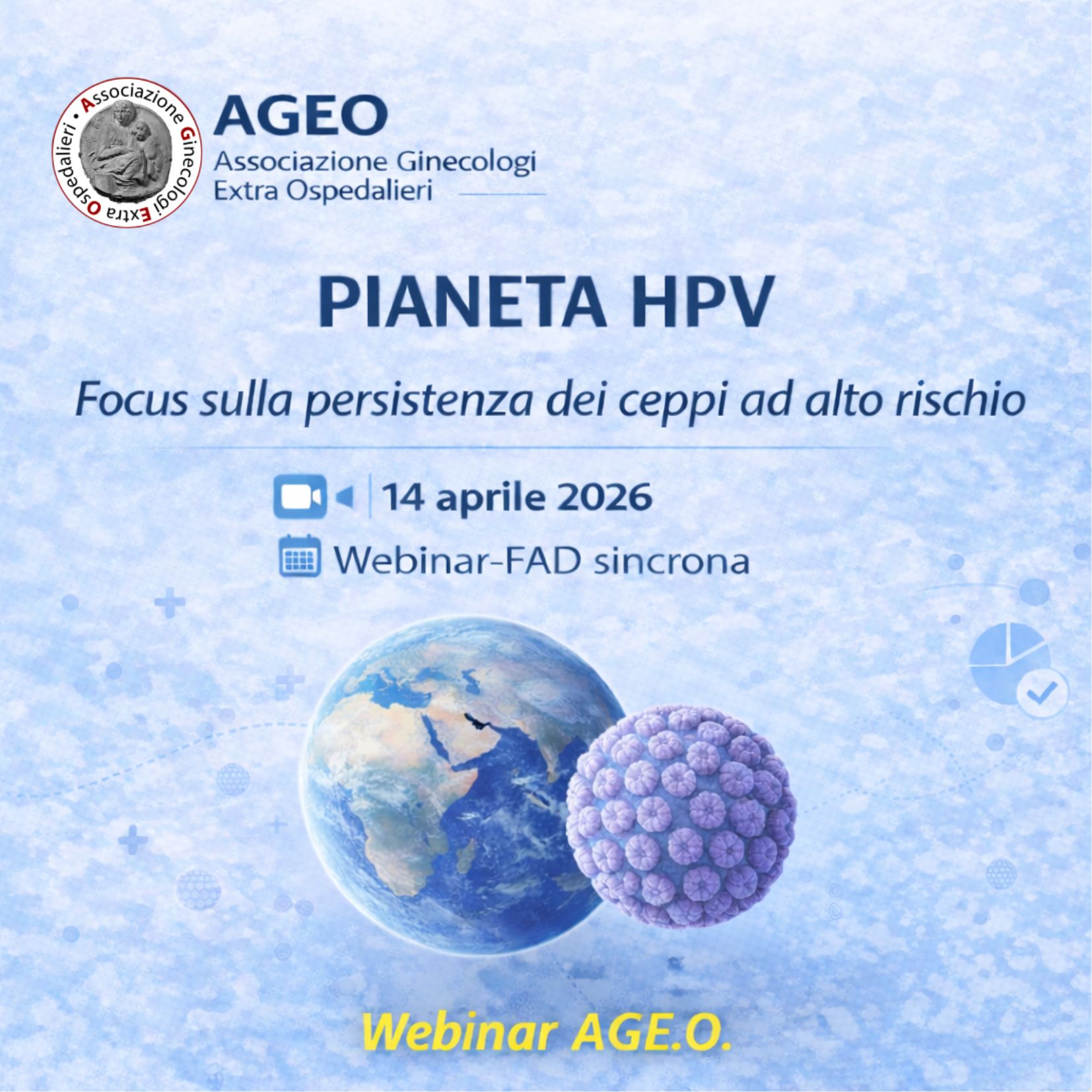 Webinar A.G.E.O. - Pianeta HPV: focus sulla persistenza dei ceppi ad alto rischio